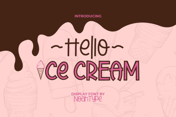 Hello Ice Cream: A Fun and Functional Display Font for Creative Workflows