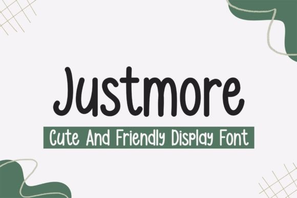 Justmore: A Versatile and Expressive Display Font for Every Project