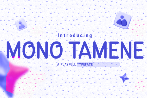 Mono Tamene: A Friendly Display Font