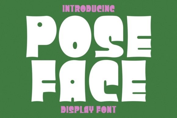 Poseface: A Bold and Playful Font for Creative Projects