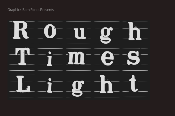 Rough Times Light: A Bold Font for Creative Expression