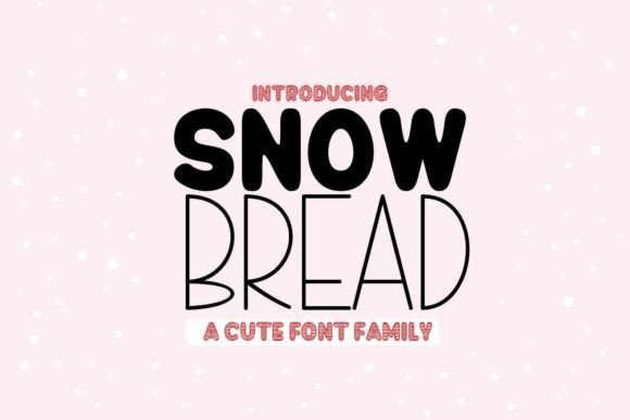 Snow Bread: A Unique Display Font for Creative Projects